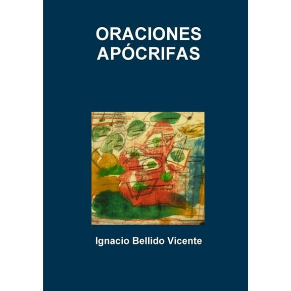 Oraciones Apócrifas, (Paperback)