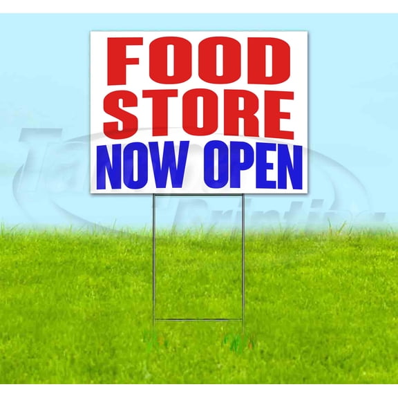 Food Store Now Open (18" x 24") Yard Sign, Includes Metal Step Stake