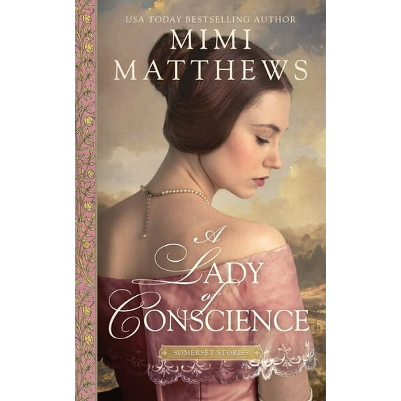 Somerset Stories A Lady of Conscience, Book 5, (Paperback)