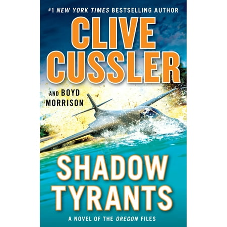 Shadow Tyrants (Best Clive Cussler Novels)