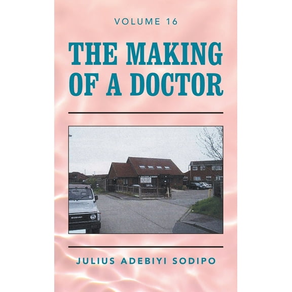 The Making of a Doctor (Hardcover)