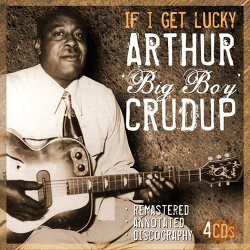 Arthur Crudup - If I Get Lucky - Music & Performance - CD