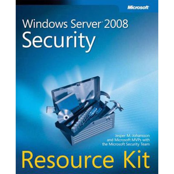 Pre-Owned Microsoft Windows Server 2008 Security Resource Kit [With CDROM] (Paperback) 0735625042 9780735625044