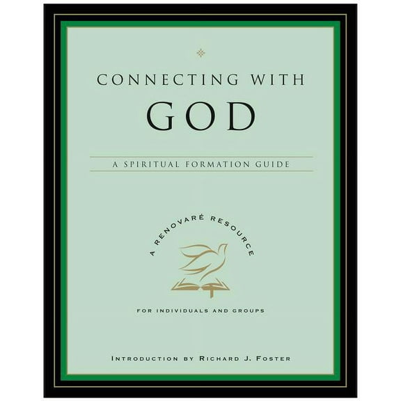Renovare Resource Connecting with God: A Spiritual Formation Guide, (Paperback)