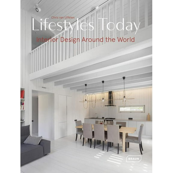 Lifestyles Today: Interior Design Around the World - van Uffelen, Chris