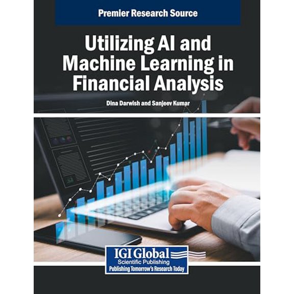 Pre-Owned Utilizing AI and Machine Learning in Financial Analysis, (Hardcover)