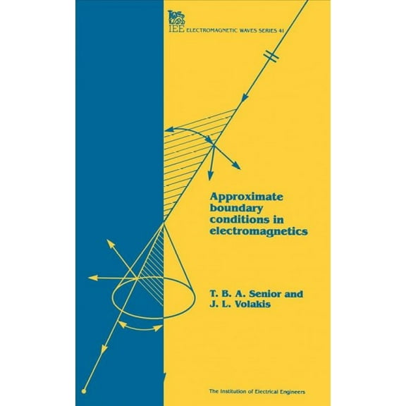 Electromagnetic Waves: Approximate Boundary Conditions in Electromagnetics (Hardcover)