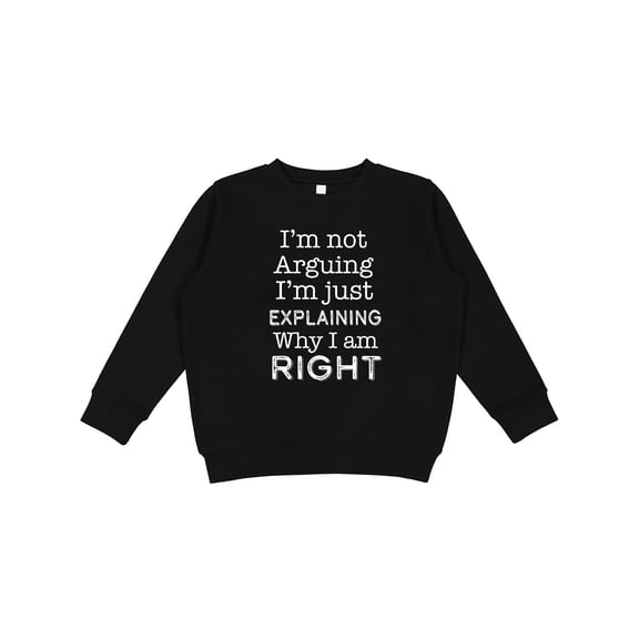 Inktastic I'm Not Arguing, I'm Just Explaining Why I'm Right Youth Sweatshirt