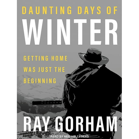Kyle Tait: Daunting Days of Winter: Getting Home Was Just the Beginning (Audiobook)