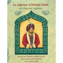 Histoires-Enseignement La Sagesse d'Ahmad Shah, (Paperback)