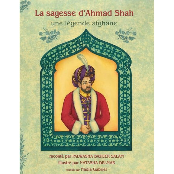 Histoires-Enseignement La Sagesse d'Ahmad Shah, (Paperback)