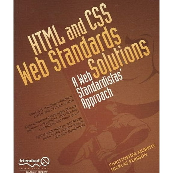 HTML and CSS Web Standards Solutions: A Web Standardistas' Approach (Paperback)