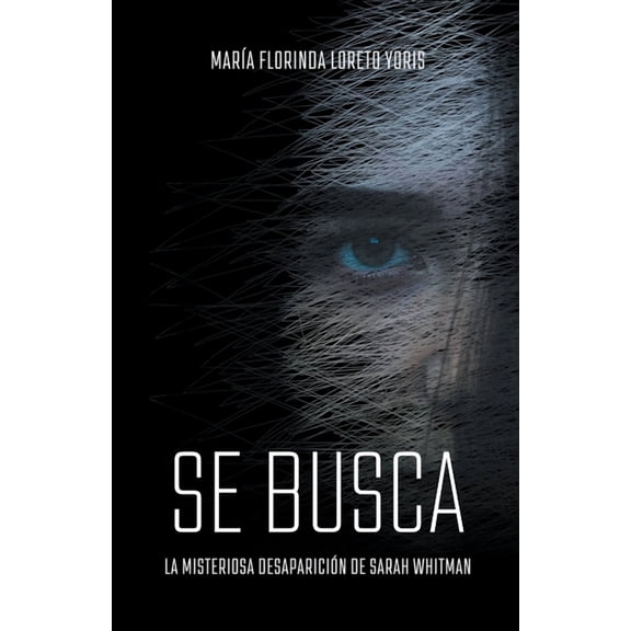 Sarah Whitman SE BUSCA La misteriosa desaparición de Sarah Whitman, Book 1, (Paperback)