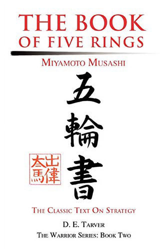 The Book of Five Rings: Miyamoto Musashi, (Paperback) - Walmart.com