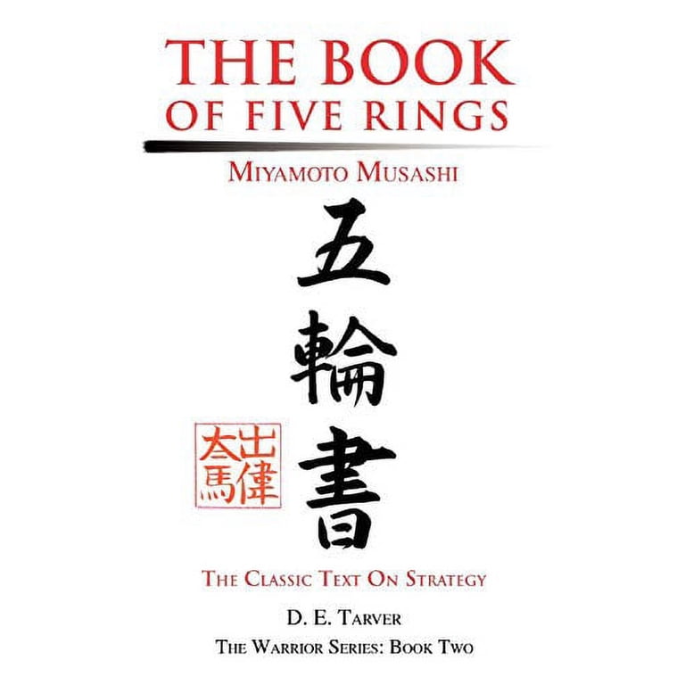 The Book of Five Rings: Miyamoto Musashi, (Paperback) - Walmart.com
