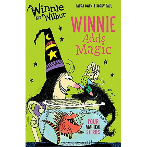 Winnie and Wilbur: Winnie Adds Magic Laura Owen (Paperback)