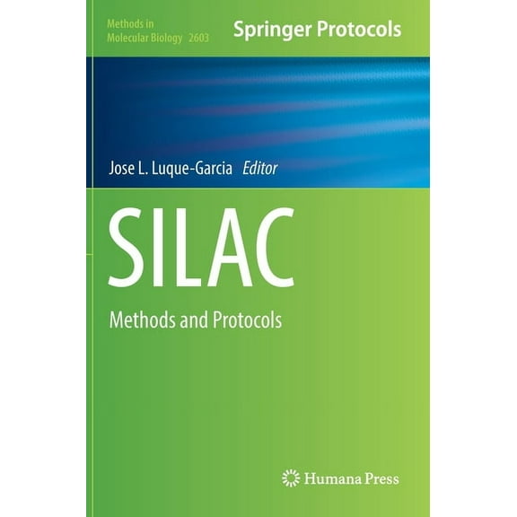 Methods in Molecular Biology Silac: Methods and Protocols, Book 2603, (Hardcover)