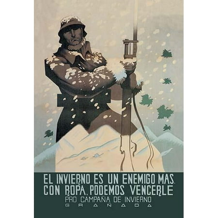 Spanish Civil war Republican propaganda poster showing a soldier with a rifle above a snow covered montain  The Winter Is an Enemy But with Clothes We Can Defeat Him  The purpose it to induce the