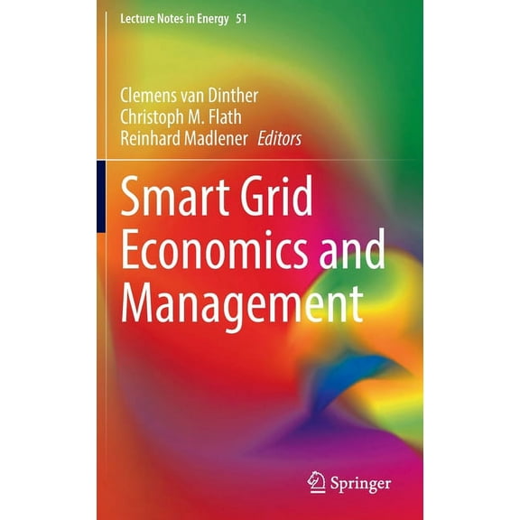 Lecture Notes in Energy Smart Grid Economics and Management, Book 51, (Hardcover)