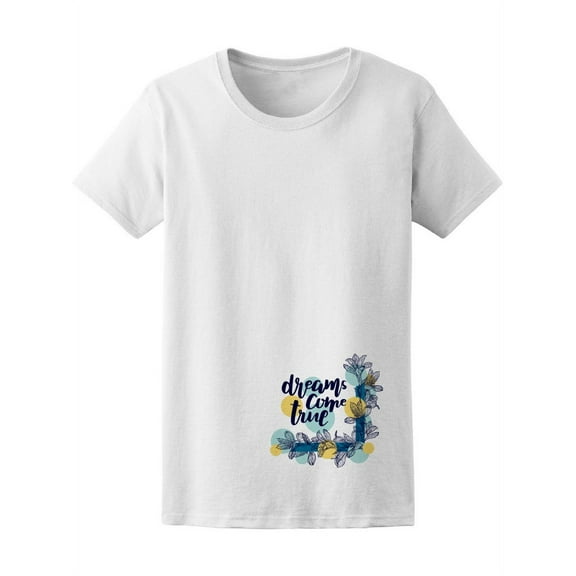 Dreams Come True Flower Frame T-Shirt Women -Image by Shutterstock, Female x-Large