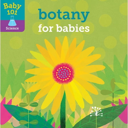 Baby 101: Botany for Babies (Board Book)