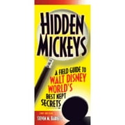 Pre-Owned Hidden Mickeys, 2nd Edition: A Field Guide to Walt Disney World's Best Kept Secrets (Paperback 9781887140560) by Steven M Barrett