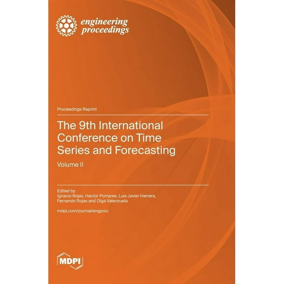 The 9th International Conference on Time Series and Forecasting: Volume II, (Hardcover)