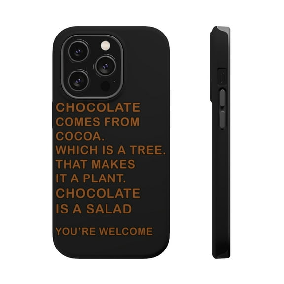 DistinctInk Tough Case for Apple iPhone 15 PRO (6.1" Screen), Compatible with MagSafe Charging - Chocolate Comes From Cocoa Is A Salad