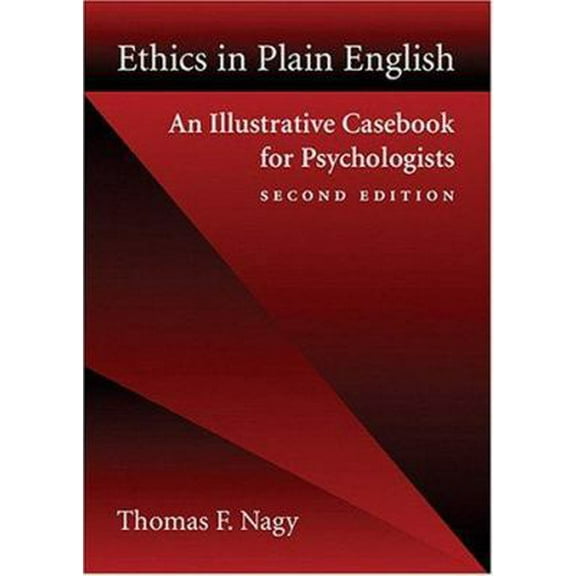 Pre-Owned Ethics in Plain English: An Illustrative Casebook for Psychologists (Paperback) 1591472016 9781591472018