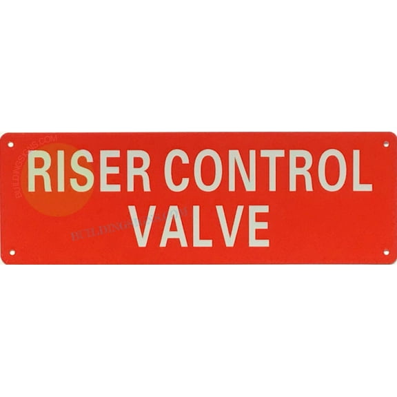 RISER CONTROL VALVE SIGN (4X12,Red,Aluminum) -ref21022