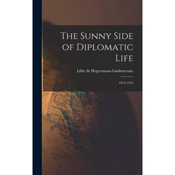 The Sunny Side of Diplomatic Life (Hardcover)