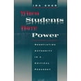 thumbnail image 1 of Pre-Owned When Students Have Power: Negotiating Authority in a Critical Pedagogy (Paperback) 0226753557 9780226753553, 1 of 1