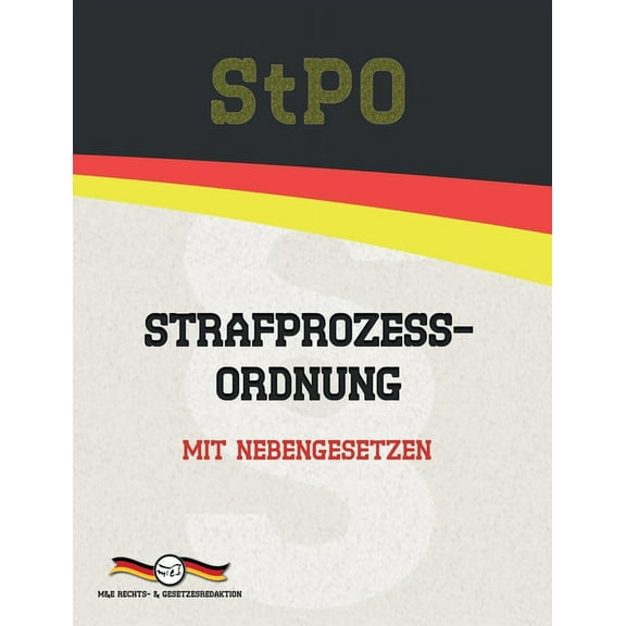 Aktuelle Gesetzestexte StPO - Strafprozessordnung: Mit Nebengesetzen, (Paperback)