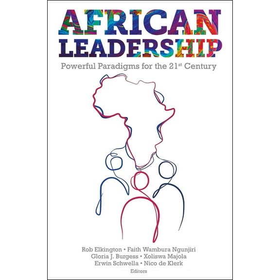 African Leadership: Powerful Paradigms for the 21st Century, (Paperback)