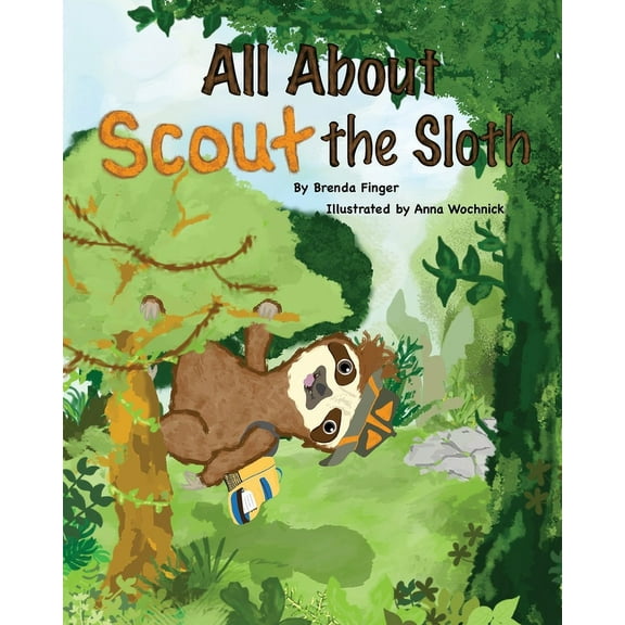 All About Scout the Sloth, (Paperback)