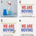 thumbnail image 5 of We Are Moving Vinyl Decal 24 Inch x 36 Inch Weatherproof Heavy-Duty Adhesive Backing | Business Transition, Clear Messaging, Professional Signage | Made in USA, 5 of 6