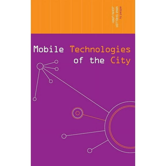 Networked Cities Mobile Technologies of the City, (Hardcover)