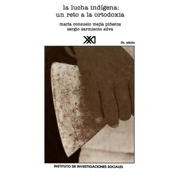 Letras Mexicanas: La Lucha Indígena (Paperback)