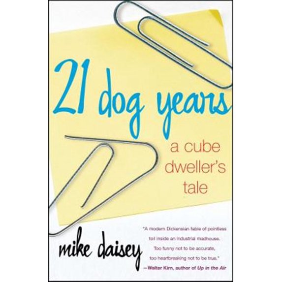 Pre-Owned 21 Dog Years: A Cube Dweller's Tale Paperback