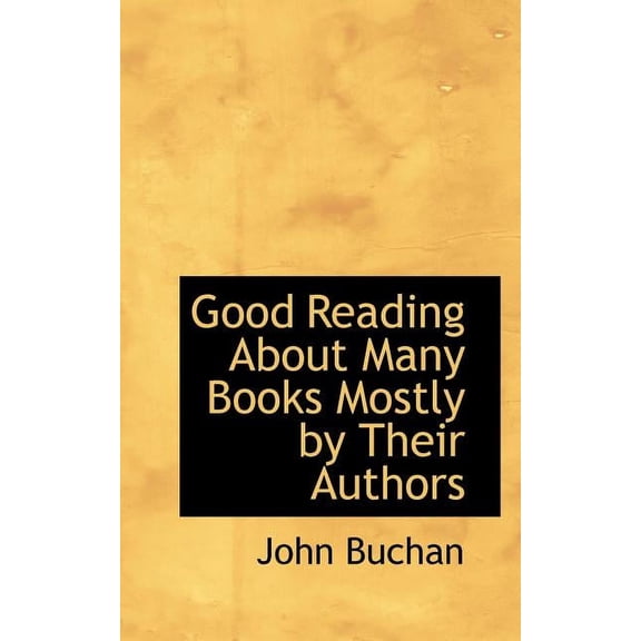 Good Reading about Many Books Mostly by Their Authors (Paperback)