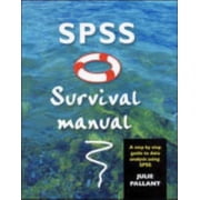 Step-By-Step Guide to Data Analysis Using SPSS for Windows (: SPSS Survival Manual : A Step by Step Guide to Data Analysis Using SPSS (Other)