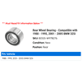 thumbnail image 2 of Rear Wheel Bearing - Compatible with 1988 - 1995, 2001 - 2005 BMW 325i 1989 1990 1991 1992 1993 1994 2002 2003 2004, 2 of 2