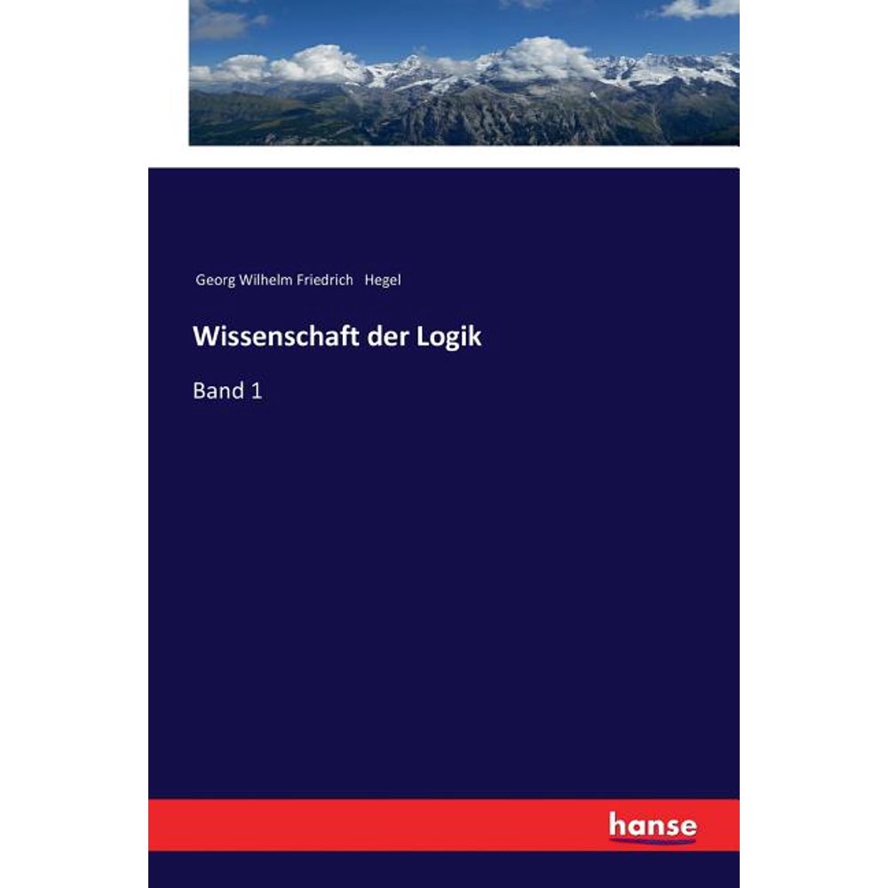 Wissenschaft der Logik : Band 1 (Paperback) - Walmart.com - Walmart.com
