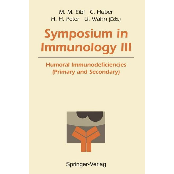 Symposium in Immunology III: Humoral Immunodeficiencies (Primary and Secondary), (Paperback)