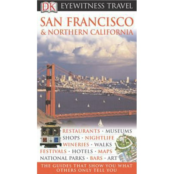 Pre-Owned DK Eyewitness Travel Guide: San Francisco & Northern California (Flexibound) 0756615356 9780756615352