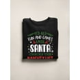 thumbnail image 3 of Santa Checks The Naughty List Sweatshirt Men -Smartprints Designs, Male 3X-Large, 3 of 4