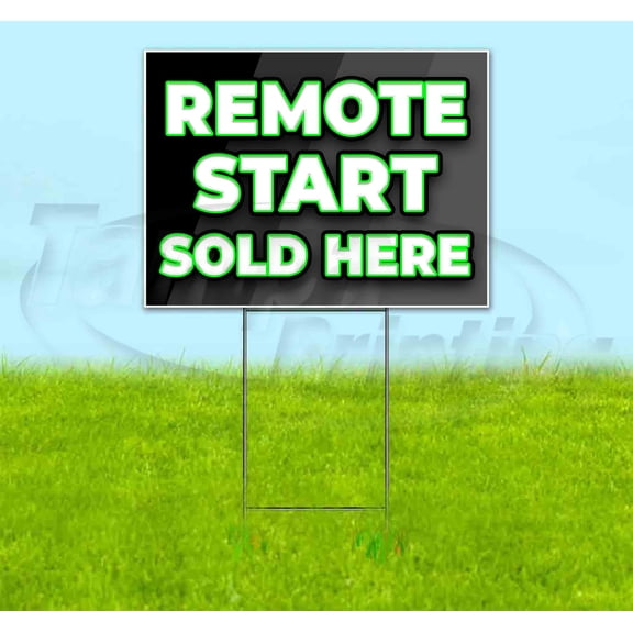 Remote Start Sold Here (18" x 24") Yard Sign, Includes Metal Step Stake