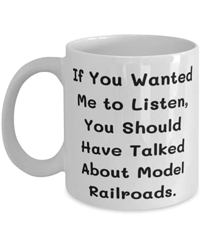 11oz 15oz Mug Model Railroads Cup A Day Without Model Railroads Is A Day Wasted Sarcastic Gifts For Model Railroads