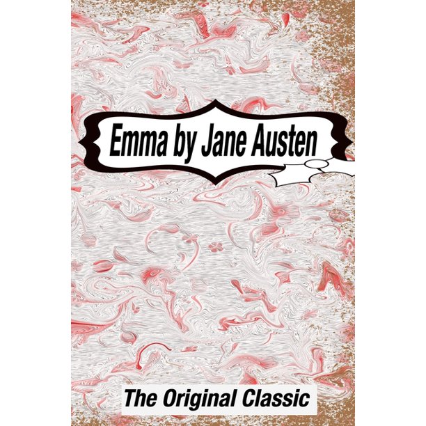Jane austen novel emma. Emma by Jane Austen Plot Summary. 20221014