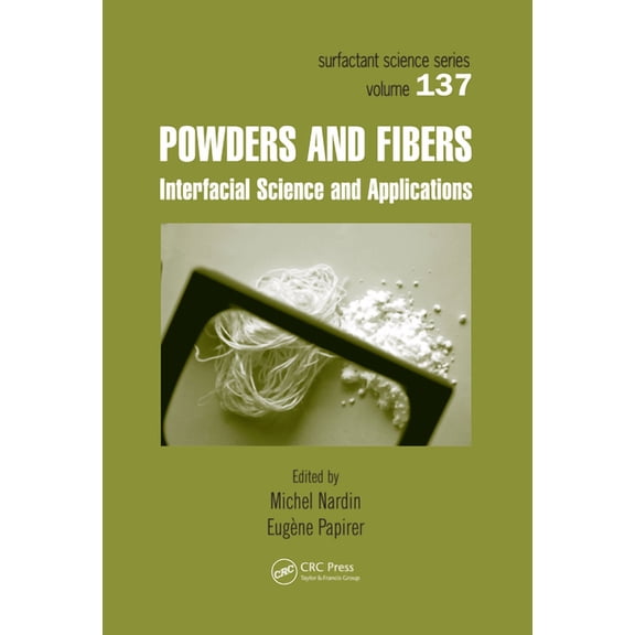 Powders and Fibers: Interfacial Science and Applications, (Paperback)